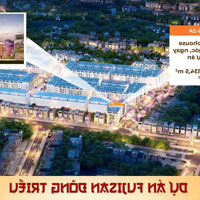 Siêu Phẩm Shophouse A5-2A - Áp Góc Đường 17,5M - Ngay Cổng Chính Dự Án Fujisan Đông Triều