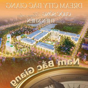 bán đất nền dự án dream city bắc giang, 5,1 tỷ, 80m2, bao đẹp