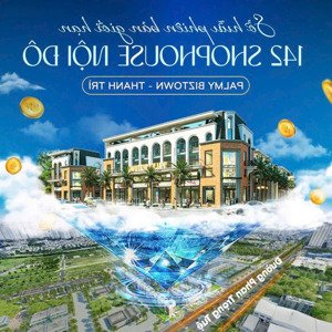 chính chủ bán shophouse dự án hdb- palmy biztown mặt đường 70 phan trọng tuệ - thanh trì - hà nội.