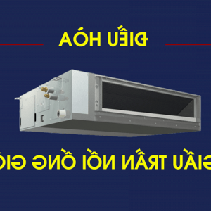 Điều Hòa âm Trần Nối ống Gió Là Gì? Hãng Nào Tốt Nhất Dành Cho Bạn?