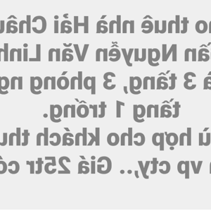 Cho Thuê Nhà Hải Châu. Gần Nguyễn Văn Linh Nhà 3 Tầng, 3 Phòng Ngủ, Tầng 1 Trống. Phù Hợp Cho Khách Thuê Làm Vp Cty,.. Giá 25tr Có Tl