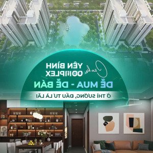 Ra Hàng Căn Tầng đẹp View đẹp Yên Bình Complex. Giá Từ 1,0x Tỷ