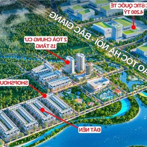 Em đang Có Qũy Căn đất Nền Dự án The Metropolitan Bắc Giang View Công Viên, Hồ điều Hòa đồng Sơn