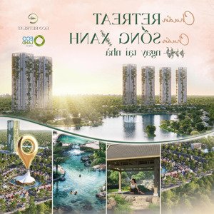Layout Căn Hộ Eco Retreat 2pn- Mua 1 Căn Sở Hữu Cả Hệ Sinh Thái Retreat 220ha- Ecoland Nhận Booking
