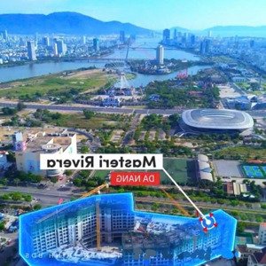 Masteri Rivera đà Nẵng Chiết Khấu Tới 18% Sở Hữu View Sông & Pháo Hoa đẹp Nhất Tp