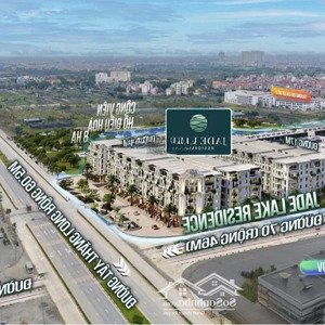28 Tỷ- Hàng Ngoại Giao Siêu Hiếm Tại Jade Lake Residence,bắc Từ Liêm, Hà Nội