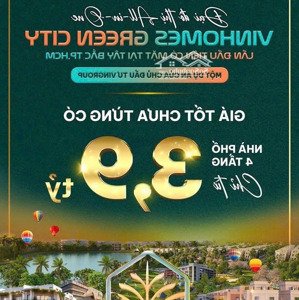 vinhomes green city - giá bán hot chưa từng có chỉ 3tỷ9 cho căn nhà phố 173m2