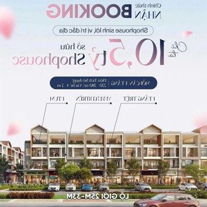 spring ville,shophouse 120m2,giá từ 10,5tỷ, vốn ban đầu 3,1 tỷ,chiết khấu 9% hấp dẫn chỉ có tại đây