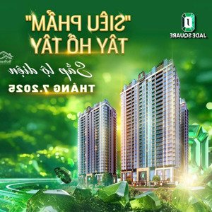 cđt nhận booking dự án jade square cổ nhuế 72m2, 81m2, 128m2, 154m2 htls 0% 2năm, ck 2-10%