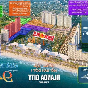 hot! tháng 6 chính thức mở bán blanca city - sun group vũng tàu rổ hàng ngoại giao siêu đẹp