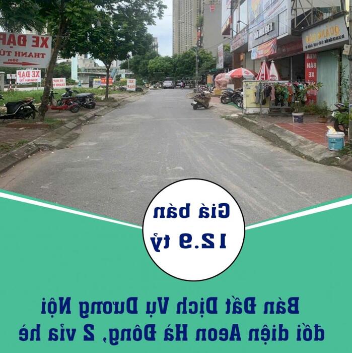 Hình ảnh Chính Chủ Bán Đất Dịch Vụ Dương Nội, đối diện Aeon Hà Đông, 2 vỉa hè. 0