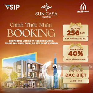 ra mắt siêu dự án shophouse sun casa square cơ hội sở hữu nhà phố trung tâm tp mới bình dương